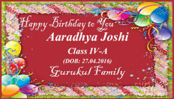 Happy Birthday - Aaradhya Joshi - Class IV (A)