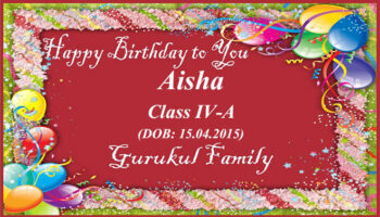 Happy Birthday - Aisha - Class IV (A)