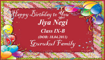 Happy Birthday - Jiya Negi - Class IX (B)