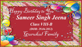 Happy Birthday - Sameer Singh Jeena - Class VIII (B)
