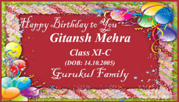 Happy Birthday - Gitansh Mehra - Class XI (C)