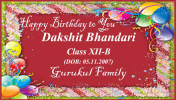 Happy Birthday - Dakshit Bhandari - Class XII (B)