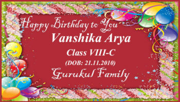 Happy Birthday - Vanshika Arya - Class VIII (C)