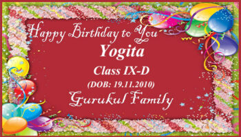 Happy Birthday - Yogita - Class IX (D)