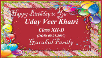 Happy Birthday - Uday Veer Khatri - Class XII (D)