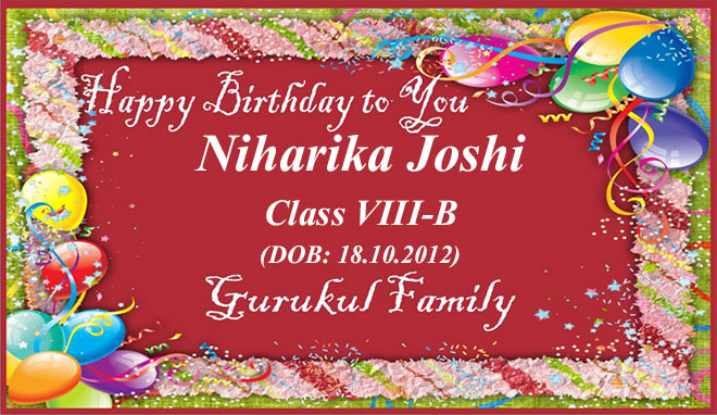Happy Birthday - Niharika Joshi - Class VIII (B)