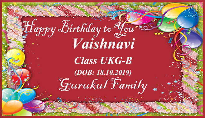 Happy Birthday - Vaishnavi - Class UKG (B)