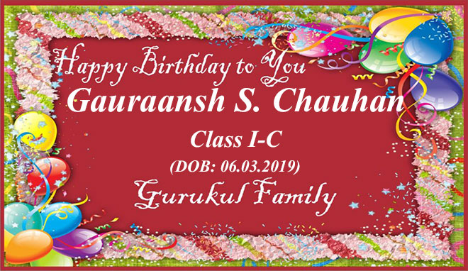 Happy Birthday - Gauraansh Singh Chauhan - Class I (C)