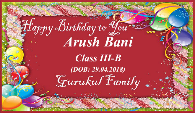 Happy Birthday - Arush Bani - Class III (B)