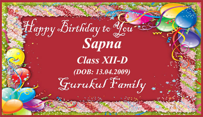 Happy Birthday - Sapna - Class XII (D)