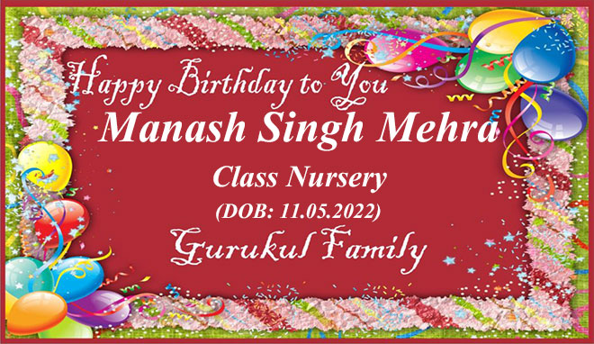 Happy Birthday - Manash Singh Mehra - Class Nursery