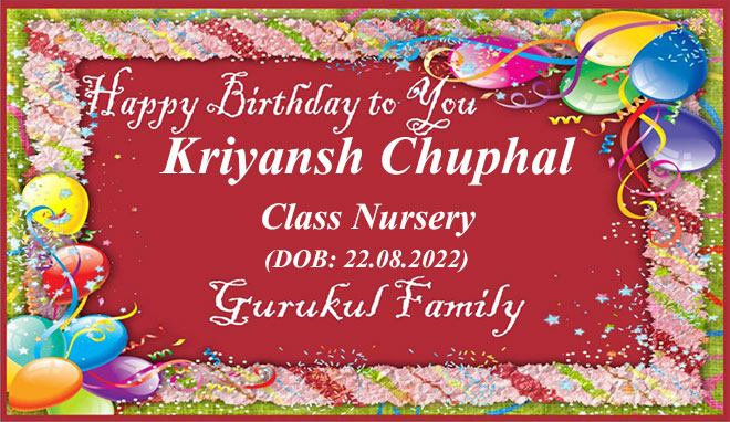 Happy Birthday - Kriyansh Chuphal - Class Nursery