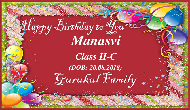 Happy Birthday - Manasvi - Class II (C)