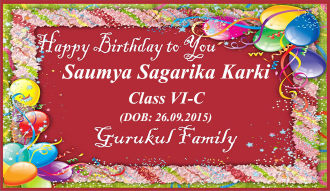 Happy Birthday - Saumya Sagarika Karki - Class VI (C)